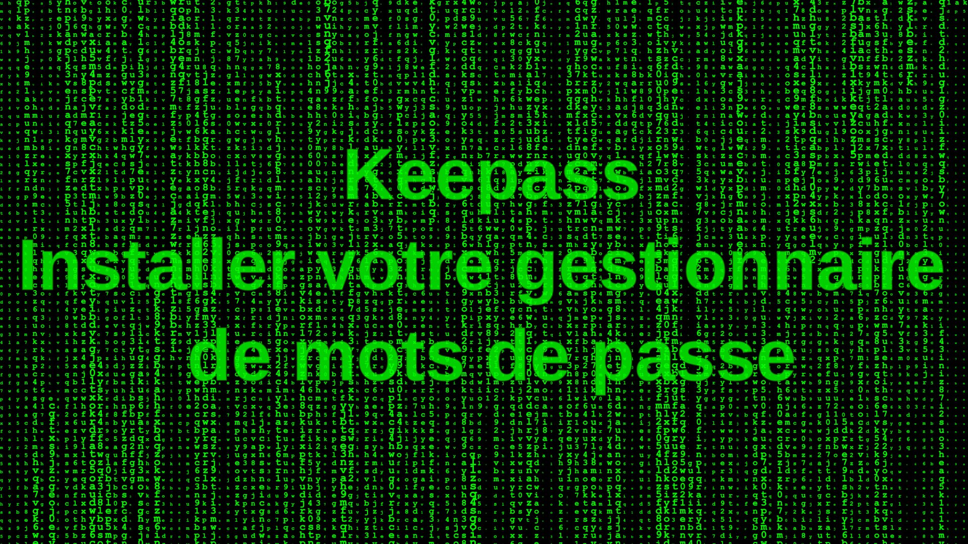Installer Keepass gérer à 100 vos mots de passe! adminlibre.fr